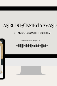 Aşırı Düşünmeyi Yavaşlat